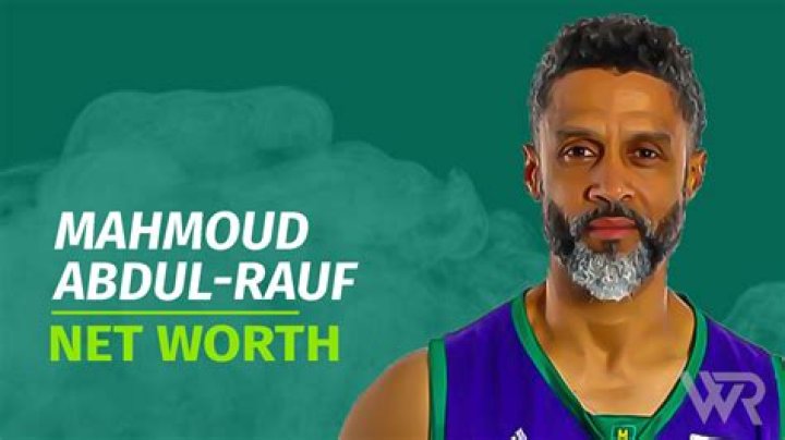 Fame | Mahmoud Abdul-Rauf net worth and salary income estimation Jan, 2024
