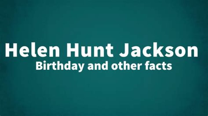 Helen Hunt Jackson - Net Worth, Age, Height, Birthday, Bio, Wiki!